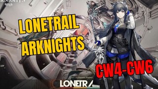 Lonetrail Arknights CW4-CW6 Gameplay