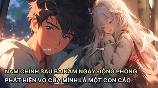 Nam Chính Vào Đêm Tân Hôn Phát Hiện Lão Bà Mình Là Một Nàng Cáo Liền Kích Hoạt Hệ Thống Chí Tôn P2