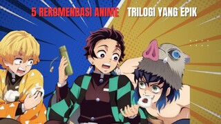 5 Rekomendasi Anime Trilogi Yang Epik