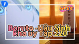 [Boruto -Naruto Hậu Sinh khả úy-/720p] Tập 220 Cắt 1, Phụ đề Trung_1