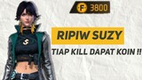 Ripiw Suzy🗿 1 Kill = 200 koin