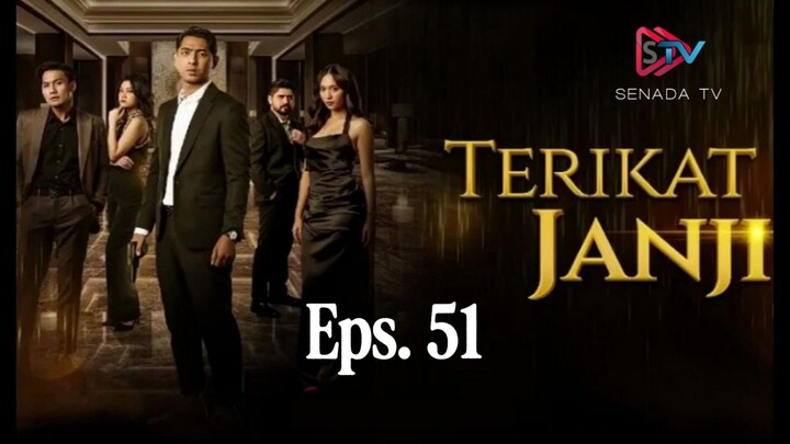 Terikat Janji Episode [ 51 ]