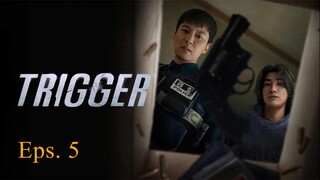 Trigger Episode 5 Sub Indo - Drakor