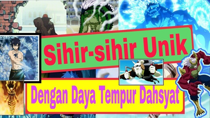 Sihir-sihir Unik Dengan Kekuatan Tempur Tinggi dalam Anime Fairy Tail