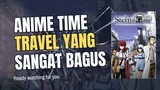 Rekomendasi Anime Untukmu Penggemar Genre Time Travel!
