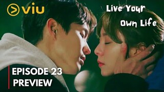 Live Your Own Life Episode 23 Preview| First K*SS 💋 😘| Uee, Ha Joon