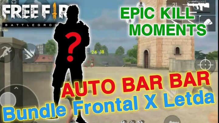 Best kill montage free fire - bar bar pake bundle Frontal X Letda