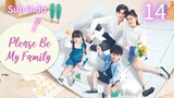 Please Be My Family Eps.14 | Sub Indo [2023]