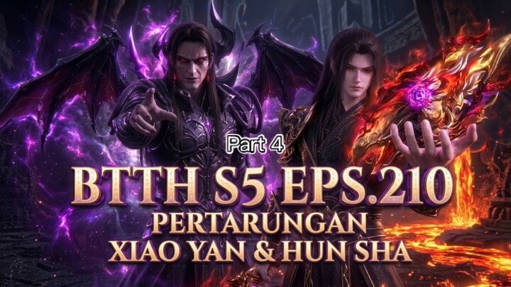 BTTH SEASON 5 EPISODE 210 | Part 4