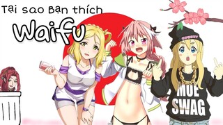 Gọn #1: Tại Sao Lại Nghiện Waifu | Xàm