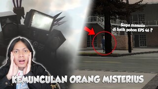 SIAPA SOSOK ORANG BERDIRI DI POHON PADA SKIBIDI TOILET EPISODE 46 TERBARU ? Bahas Tuntas Episode 46