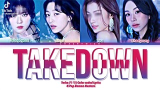 TAKEDOWN by Twice ft. by You
