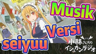 [Miss Kobayashi's Dragon Maid] Musik | Versi seiyuu