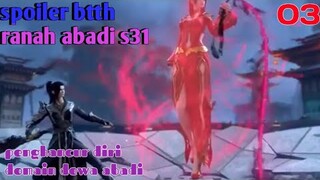 Batle Through The Heavens Ranah Abadi S31 Part 3 : Penghancur Diri Domain Dewa Abadi