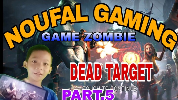 main game tembak zombie DEAD TARGET part.5