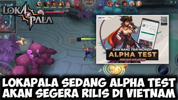 LOKAPALA SEDANG ALPHA TEST DAN AKAN SEGERA RILIS DI VIETNAM 😱 | LOKAPALA INDONESIA