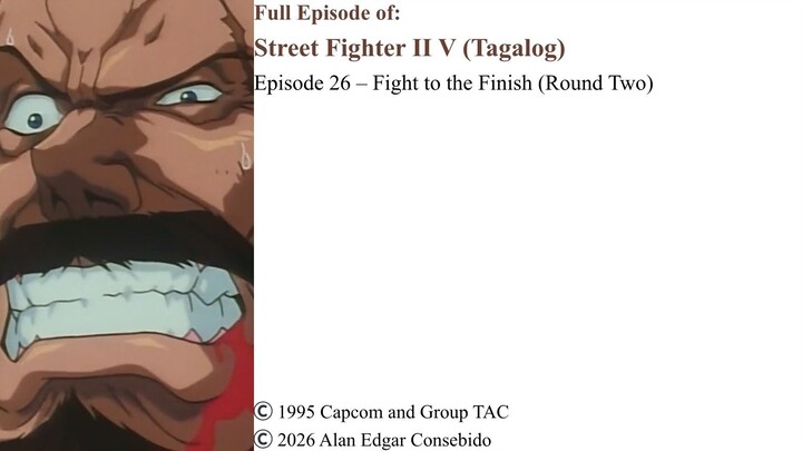 Full Episode 26 – Fight to the Finish (Round Two) | Street Fighter II V (Tagalog)