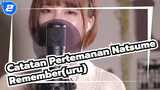 [Catatan Pertemanan Natsume] Remember(uru), Di cover oleh Uh._2