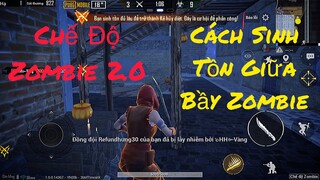 Cách Sinh Tồn Giữa Bầy Zombie - PUBG Mobile