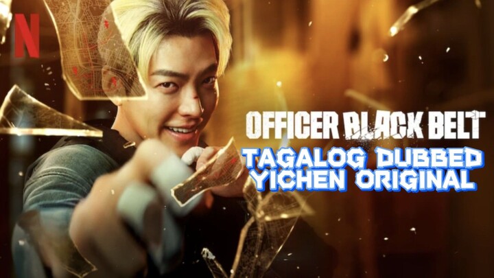 👀officer black belt,tagalog dubbed