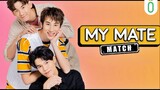 [BL] My Mate Match The Series (2021) EP 4 sub Indo