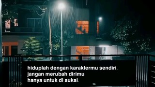 Hidupla Dengan Karaktermu Sendiri Jangan Merubah Dirimu Hanya Untuk Di Sukai😎😎