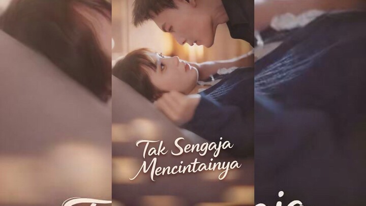 Tak Sengaja Mencintainya Full Bahasa Indonesia (MELO)