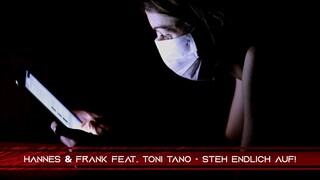 Hannes & Frank feat. Toni Tano - Steh endlich auf!