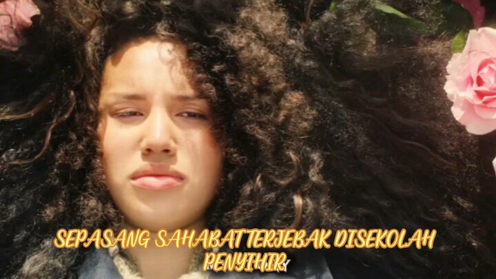 PART 2 SEPASANG SAHABAT TERJEBAK DISEKOLAH PENYIHIR❗