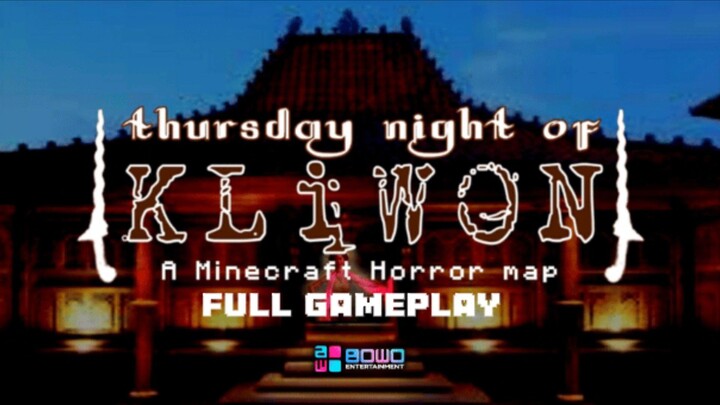 Thursday night of Kliwon Minecraft Full Gameplay