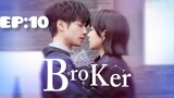 BROKER | Hindi Dubbed |  2021season 1 ( episode : 10 )  Full HD