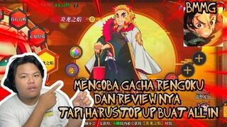 REVIEW DAN MENCOBA GACHA NEW KYOJURO RENGOKU YANG HARUS TOP UP UNTUK DAPATINYADI DEMON SLAYER RPG