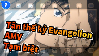 [Tân thế kỷ Evangelion AMV] Hôm nay tạm biệt bạn trong bình minh_1