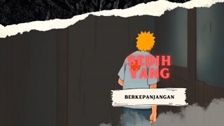 SEDIH YANG BERKEPANJANGAN [AMV KEREN]