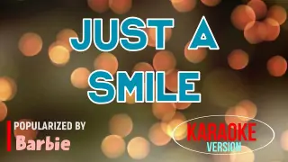 Just A Smile - Barbie Almalbis | Karaoke Version |🎼📀▶️