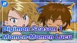 [Digimon] Season 1 Kompilasi Momen Kehidupan Sehari-hari yang Lucu_2