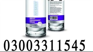 mebamy breast cream in Islamabad 03003311545