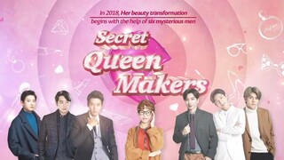 Secret Queen Makers - Ep. 3 (2018)