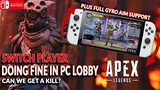 NINTENDO SWITCH PLAYER KILLING IT IN PC LOBBY! APEX LEGENDS NINTENDO SWITCH FULL GAMEPLAY