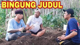 BINGUNG JUDUL - PAK NDUTT GALAU - #woko #wokochannel #wokochannelterbaru #komedi #filmkomedi