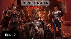 Purple River S2 episode 19 sub indo