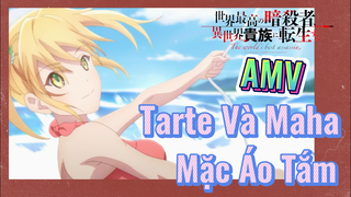 [Reincarnated Assassin]AMV | Tarte Và Maha Mặc Áo Tắm