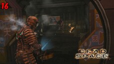 Pesawtnya Makin Aneh - Dead Space Part 16