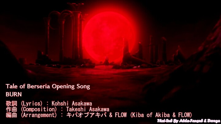 (Alda-Fansub & Derega) Tales of Berseria (Opening Song) - BURN (Thai-Sub)