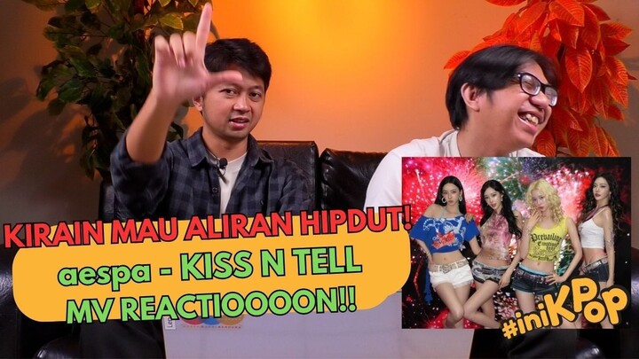 Aura Hipdut-nya Kerasa Bgt! aespa - Kiss n Tell MV Reaction