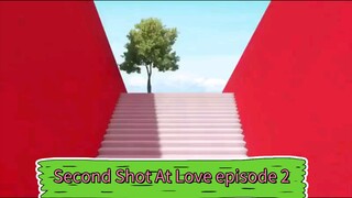 Second Shot At Love episode 2