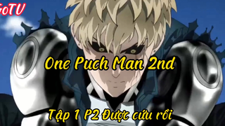 One Puch Man 2nd _Tập 1 P2 Được cứu rồi