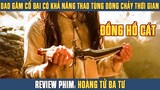 [Review Phim] Hoàng Tử Ba Tư Sở Hữu Thánh Tích Của Các Vị Thần Cổ Đại Có Thể Thao Túng Thời Gian