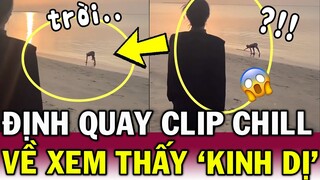 Cô gái KINH HÃI khi thấy DÁNG NGƯỜI VẶN VẸO trên bờ biển, lúc đang quay CLIP CHILL | Tin Việt Độc Lạ