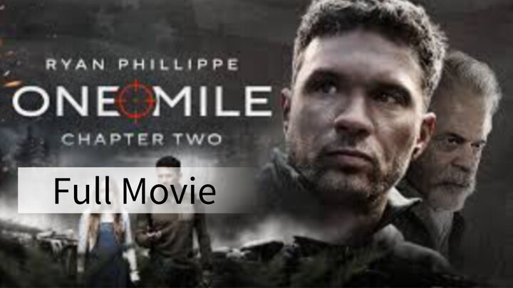 One Mile (2026) Chapter TwO | Movie | Hollywood | EngSub | Adventure | Action | Thriller | Drama
